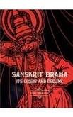 Sanskrit Drama: Its Origin and Decline Sekhar, Indu