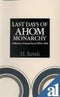 Last days of Ahom monarchy: A history of Assam from 1769-1826 Baruah, S. L