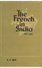 The French in India 1783 to 1816 Sen, Siba P.
