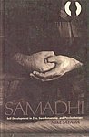 Samadhi: Self Development in Zen, Swordsmanship and Psychotherapy [Hardcover] Mike Sayama