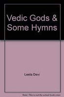 Vedic Gods and Some Hymns [Hardcover] R. Leela Devi