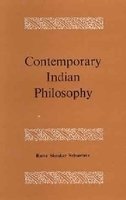 Contemporary Indian Philosophy [Hardcover] Rama Shanker Srivastava