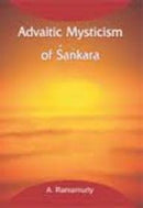 Advaitic Mysticism of Sankara [Hardcover] A and Ramamurthy