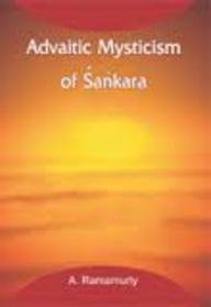 Advaitic Mysticism of Sankara [Hardcover] A and Ramamurthy