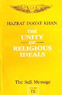 The Sufi Message (Unity of Religious Ideals Vol. 9) (v. 9) [Paperback] Hazrat Inayat Khan