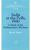 India At The Polls, 1980: A Study Of The Parliamentary Elections [Hardcover] Myron Weiner