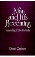 Man and His Becoming According to the Vedanta [Hardcover] Richard C. Nicholson and Rene Guenon