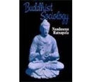 Buddhist Sociology (Bibliotheca Indo-Buddhica Series No 117) [Hardcover] Ratnapala, Nandasena