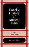 Concise History of Ancient India [Hardcover] Majumdar, Aoeske K.