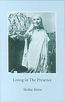 Living in The Presence [Paperback] Shobha Mitra