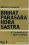 Maharishi Parasara's Brihat Parasara Hora Sastra Volume 1 Sagar Publications [Hardcover] Maharishi Parasara