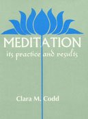 Meditation: It's Practice and Results [Hardcover] Codd, Clara M.