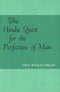 Hindu Quest for the Perfection of Man [Hardcover] ORGAN, TROY WILSON
