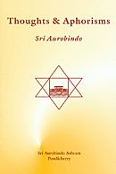 Thoughts and Aphorisms [Paperback] SRI AUROBINDO ASHRAM
