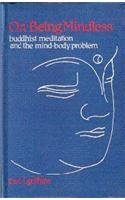 On Being Mindless : Buddhist Meditation and the Mind-Body Problem (Bibliotheca Indo-Buddhica Series; No. 196) [Hardcover] Paul J. Griffths