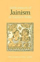 Some Aspects of Jainism in Easter India [Hardcover] Pranabananda Jash and Jash, Pranabananda