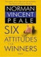 6 Attitudes for Winners by Dr. Norman Vincent Peale