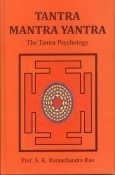 Tantra Mantra Yantra: The Tantra Psychology [Hardcover] Prof. S.K. Ramachandra Rao