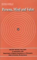 Persons, Mind and Value [Hardcover] S.K. Mohanty