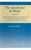 Astadhyayi of Panini, v. IV: English Translation of Adhyayas Four and Five with Sanskrit Text, Transliteration [Paperback] Panini; Sharma and Rama Nath