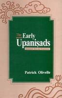 Early Upanisads; Annotated Text and Translation OLIVELLE, PATRICK