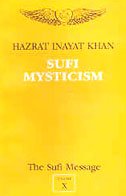 The Sufi Message (Vol. 10): Sufi Mysticism (v. 10) [Paperback] Hazrat Inayat Khan