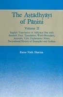 The Astadhyayi of Panini Vol. II English Translation of Adhyaya One with Sanskrit Text, Translation, Word Boundary... [Hardcover] Rama Nath Sharma