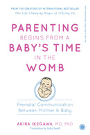 Parenting Begins From a Baby’s Time in the Womb