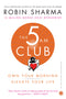 The 5 AM Club: Own Your Morning, Elevate Your Life