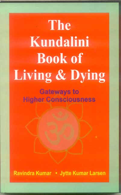 The Kundalini Book of Living & Dying