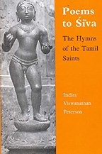 Poems to Siva: The Hymns of the Tamil Saints [Hardcover] Indira Viswanathan Peterson