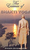 The Essence of Bhakti Yoga [Paperback] Swami Sivananda