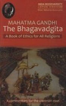 Mahatma Gandhi. The Bhagavad Gita: A Book of Ethics for All Religions [Paperback] Mahendra Kulasrestha