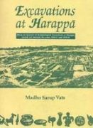 Excavations At Harappa: Being An Account Of Archaeological Excavations At Harappa Carried Out Between The Years 1920-21 And 1933-34, 2 Vols [Hardcover] Madho Sarup Vats