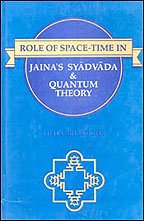 Role of space-time in Jaina's Sya?dvada & quantum theory (Sri Garib Das oriental series) Bharucha, Filita P