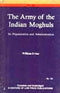 Army of the Indian Mughals Irvine, William