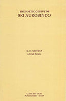 The poetic genius of Sri Aurobindo [Paperback] Amal Kiran (K. D. Sethna)