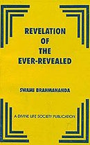 Revelation of the Ever - Revealed [Paperback] Swami Brahmananda