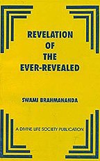 Revelation of the Ever - Revealed [Paperback] Swami Brahmananda