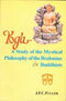 Yoga : A Study of the Mystical Philosophy of the Brahmins and Buddhists [Paperback] Fuller, J. F.