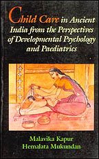 Child Care in Ancient India [Paperback] Malavika Kapur