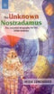 The Unknown Nostradamus [Paperback] Peter Lemesurier