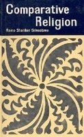 Comparative Religion [Hardcover] Rama Shanker Srivastava, With Foreword By Dr. N.K. Devaraja