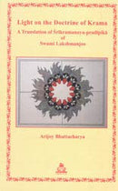 Light on the Doctrine of Krama: A Translation of Srikramanaya-Pradipika of Swami Lakshmanjoo [Paperback] Arijoy Bhattacharya