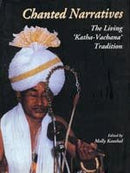 Chanted Narratives: The Living Katha Vachana Tradition [Hardcover] Molly Kaushal