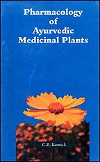 Pharmacology of Ayurvedic Medicinal Plants [Hardcover] Karnick, C. R.