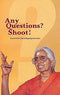 Any Questions? Shoot ! [Paperback] Swamini Saradapriyananda
