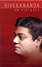 Vivekananda in Pictures [Paperback] Editors of Advaita Ashrama