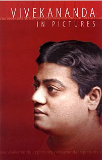 Vivekananda in Pictures [Paperback] Editors of Advaita Ashrama