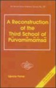 A reconstruction of the third school of Pu?rvami?ma?m?sa? (Sri Garib Dass Oriental series) Panse, Ujjwala